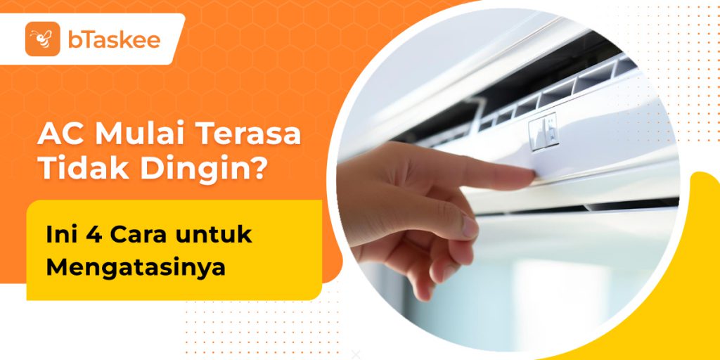 Cara Mengatasi Ac Tidak Dingin Untuk Semua Merek Btaskee