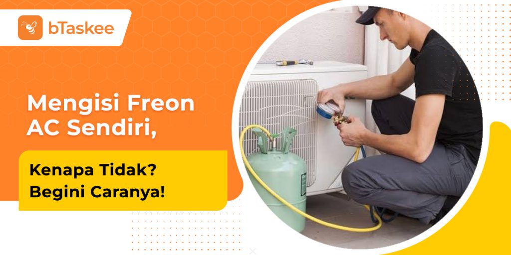 Cara Isi Freon AC Sendiri Dengan Cepat Mudah BTaskee