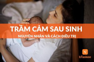 Trầm cảm sau sinh