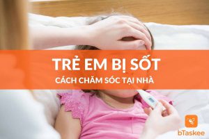 cách chăm sóc trẻ em bị sốt