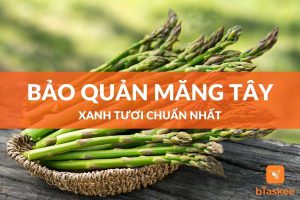 Cách bảo quản măng tây lâu nhất