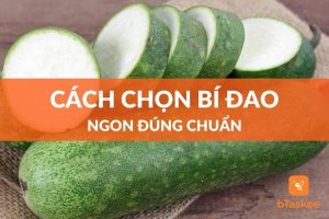 cach-chon-bi-dao-ngon