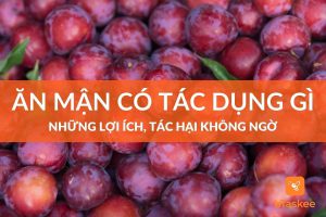 Ăn mận có tác dụng gì?