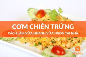 cach-lam-com-chien-trung-vua-nhanh-vua-ngon