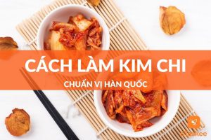 cách làm kim chi hàn quốc