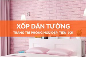 Trang trí phòng ngủ bằng xốp dán tường