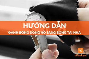 cách đánh bóng đồng hồ tại nhà