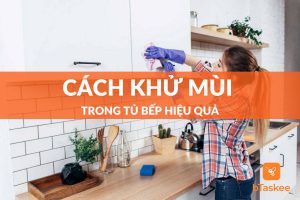 Cách khử mùi trong tủ bếp hiệu quả