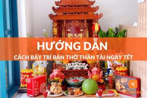 Cách bày trí bàn thờ thần tài ngày Tết