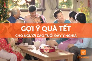 Gợi ý quà Tết cho người cao tuổi