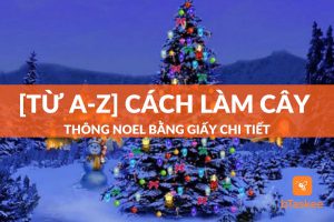 làm cây thông noel bằng giấy