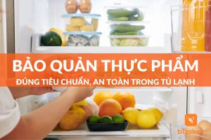 cách bảo quẩn thực phẩm trong tủ lạnh