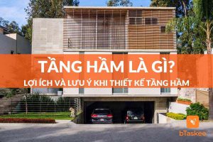 Tầng hầm là gì? Những lợi ích và lưu ý khi thiết kế tầng hầm