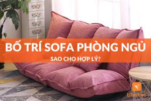 bố trí sofa trong phòng ngủ đẹp, chuẩn