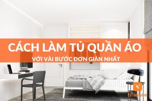 cách làm tủ quần áo đơn giản đẹp