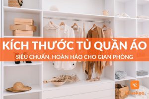 kích thước tủ quần áo