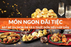 món ngon đãi tiệc hấp dẫn