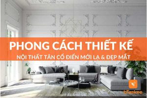 phong cách thiết kế nội thất tân cổ điển