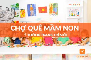 Trang Trí Góc Chợ Quê Mầm Non Thu Hút