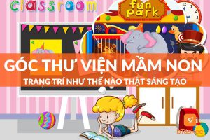 trang trí góc thư viện mầm non