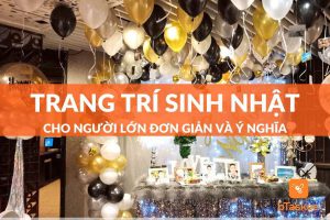 trang trí sinh nhật đơn giản cho người lớn