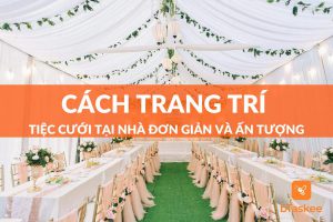 Trang trí tiệc cưới tại nhà