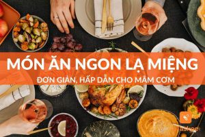 Món ăn ngon lạ miệng đơn giản hấp dẫn