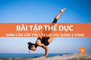 bài tập thể dục giảm cân cấp tốc