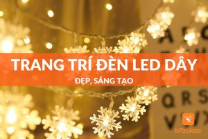 Top Những Cách Trang Trí Đèn Led Dây Đẹp, Sáng Tạo