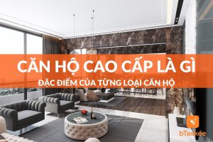 căn hộ cao cấp là gì