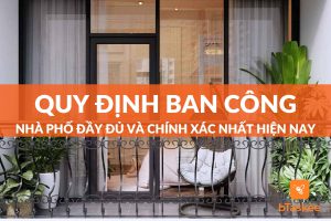 quy định ban công nhà phố đầy đủ và mới nhất hiện nay