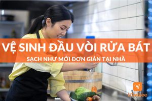 Cách vệ sinh đầu vòi rửa bát sạch như mới dễ làm tại nhà