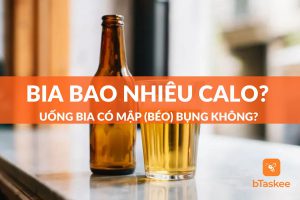 1 lon bia bao nhiêu calo? Uống bia có mập (béo) bụng không?