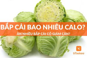 Bắp cải bao nhiêu calo? Ăn nhiều bắp cải có giảm cân?