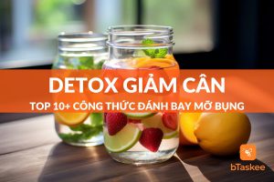 Top 10+ công thức detox giảm cân đánh bay mỡ thừa nhanh chóng