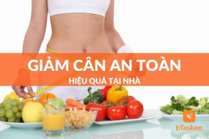 10+ cách giảm cân an toàn hiệu quả tại nhà