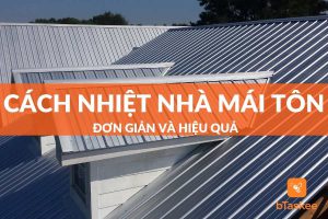 Top những cách làm mát nhà tôn hiệu quả bạn đã biết chưa