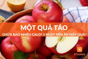 Một quả táo chứa bao nhiêu calo? 1 ngày nên ăn mấy quả?