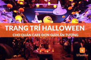 Bỏ túi ý tưởng trang trí halloween cho quán cafe độc đáo và ấn tượng