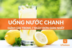 Uống nước chanh giảm cân chỉ trong 7 ngày đơn giản nhất