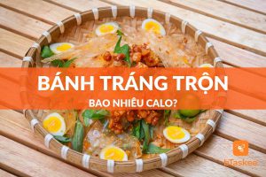 bánh tráng trộn bao nhiêu calo