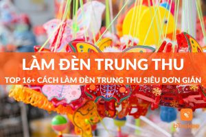 cách làm đèn trung thu