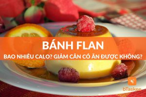 bánh flan bao nhiêu calo