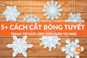 cách cắt bông tuyết trang trí noel