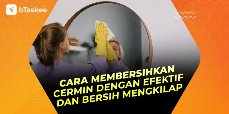 Cara membersihkan cermin