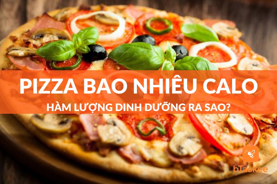 Pizza bao nhiêu calo