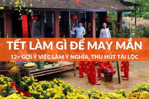 tết làm gì để may mắn