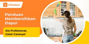 cara membersihkan dapur