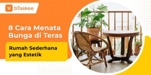 Cara menata bunga di teras rumah sederhana