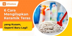 cara mengilapkan keramik teras